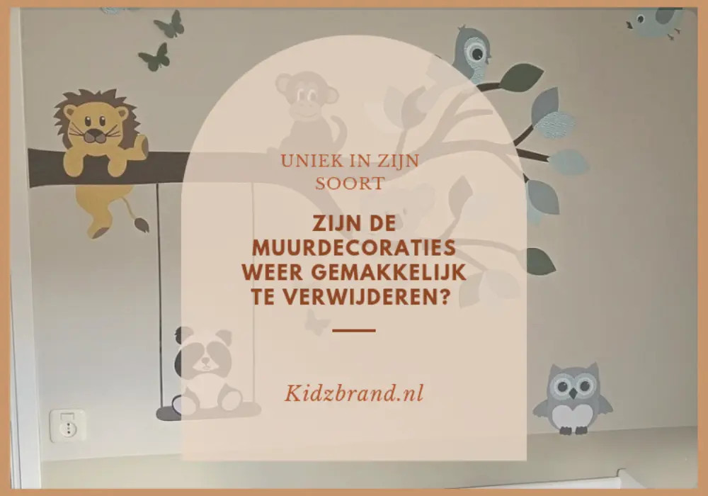  Zijn de muurdecoraties weer gemakkelijk te verwijderen?
